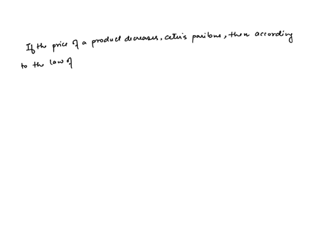 q13-2-points-if-the-price-of-a-product-decreases-ceteris-paribus-then-the-quantity-demanded-of-the-good-will-and-the-quantity-supplied-will-increase-decrease-decrease-increase-stay-the-same-decrease-d