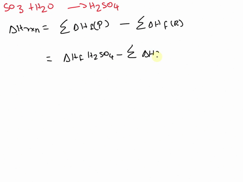 find-the-enthalpy-change-for-the-reaction-so3-g-h2o-g-h2so41-61494