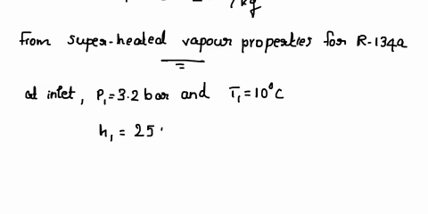 refrigerant-134a-enters-an-air-conditioner-compressor-at-32-bar-10oc-and-is-compressed-at-steady-state-to-10-bar-70oc-the-volumetric-flow-rate-of-refrigerant-entering-is-30-m3min-the-power-i-37556
