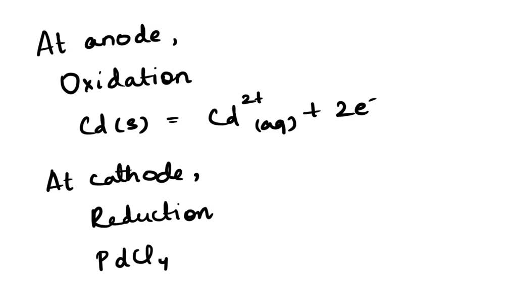 SOLVED: A voltaic cell that uses the reaction PdCl42-(aq) + Cd(s) â ...