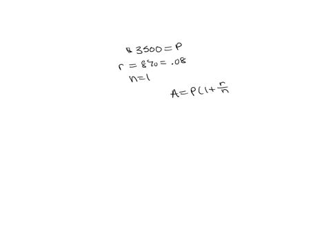 suppose-that-s3500-is-placed-in-a-account-that-pays-8-interest-compounded-each-year-assume-that-no-withdrawals-are-made-from-the-account_-follow-the-instructions-below_-do-not-do-any-roundin-87685