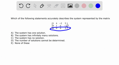 which-of-the-following-statements-accurately-describes-the-system-represented-by-the-matrix-see-attached-photo