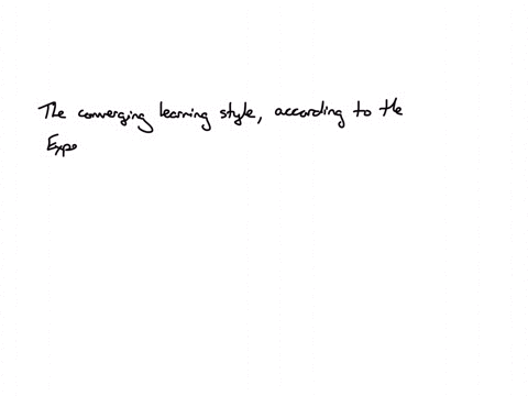 which-of-the-stages-of-learning-are-included-in-the-converging-learning-style-according-to-the-experiential-learning-theory-question-31-options-active-experimentation-and-reflective-observations-concr