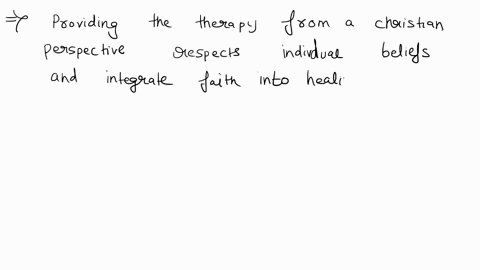 after-viewing-the-watch-relational-cognitive-therapy-from-a-christian-perspective-client-1-discuss-how-providing-therapy-from-a-christian-perspective-may-be-an-important-part-of-tailoring-ps-70664