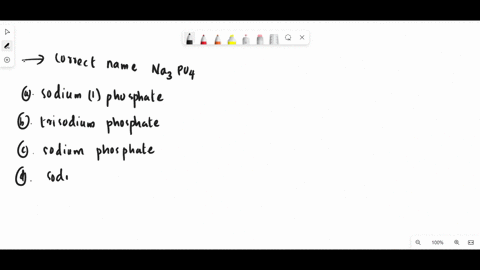 which-of-the-following-is-the-correct-name-of-na3po4-a-sodium-i-phosphate-b-trisodium-phosphate-sodium-phosphate-sodlum-iii-phosphate-20104