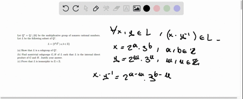 let-q-q-0-be-the-mnultiplicative-group-of-nonzero-rational-numbers_-lel-l-be-the-following-subset-of-q_-l-236-abez-show-that-l-is-subgroup-of-q-find-nontrivial-subgroups-gh-of-l-such-that-pr-71203