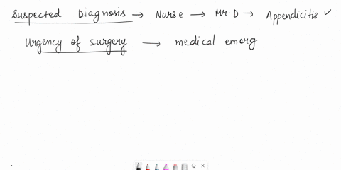 mr-d-was-admitted-to-the-hospital-2-weeks-ago-with-a-report-of-severe-abdominal-tenderness-in-the-periumbilical-area-he-reported-some-nausea-and-feeling-a-little-warm-assessment-revealed-reb-74054