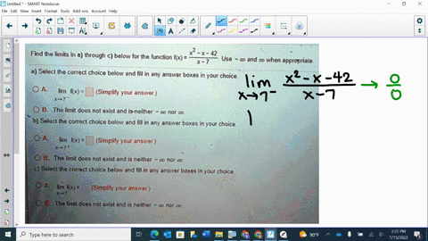find-the-limits-in-a-through-c-below-for-the-function-flx-x-use-and-c-when-appropriate-a-select-the-correct-choice-below-ad-fill-in-ay-answer-boxes-in-your-choice-lim-ix-x-7-simplify-your-an-43755