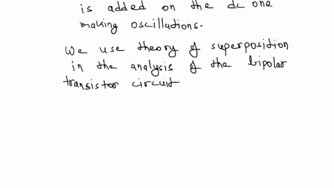 why-can-the-analysis-of-a-transistor-circuit-be-split-into-a-dc-analysis-with-all-ac-sources-set-equal-to-zero-and-then-an-ac-analysis-with-all-dc-sources-set-equal-to-zero-14484