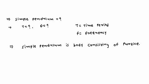 what-is-simple-pendulum-find-an-expression-for-the-time-period-and-frequency-of-a-simple-pendulum-53699