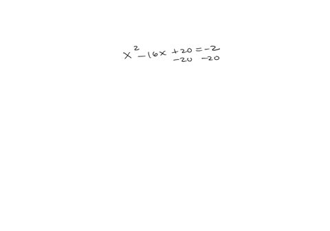 which-equation-has-the-same-solution-as-x2-16x20-2