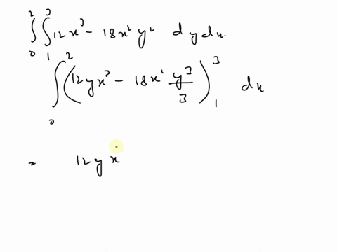 calculate-the-iterated-integral-12x3-18x2y2-dy-dx-54644