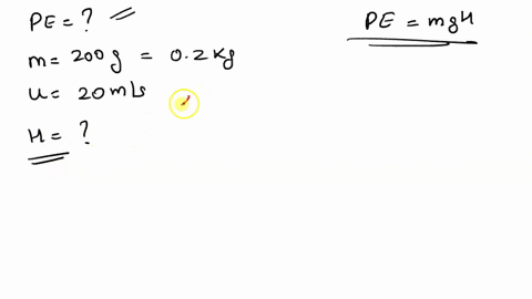 how-much-potential-energy-is-gained-by-a-ball-of-mass-200-g-thrown-vertically-upwards-when-it-reaches-its-highest-point-if-its-initial-velocity-was-20-ms-3
