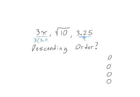 place-these-numbers-in-descending-order-greatest-to-least-3-pi-sqrt10-and-325-play-325-sqrt10-3-pi-3-pi-sqrt10-325-3-pi-325-sqrt10-sqrt10-3-pi-quad-325