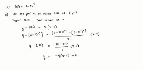 point-consider-the-function-fx-2-3x2-to-find-the-equation-of-the-tangent-iine-at-the-point-x-or-1-1-we-find-sequence-of-secant-lines-passing-through-1-1-let-one-point-on-all-secant-lines-be-61704