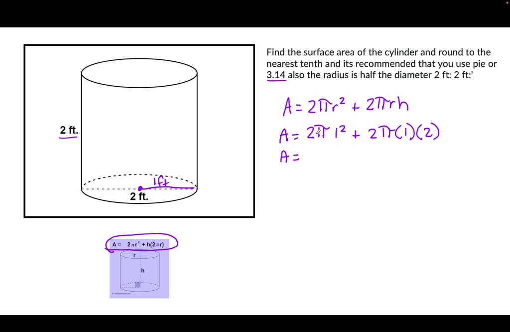 SOLVED: 'Find the surface area of the cylinder and round to the nearest ...