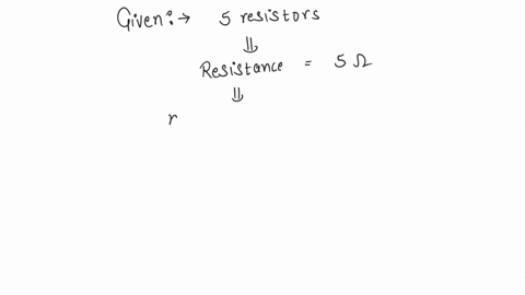what-is-the-maximum-resistance-one-can-make-with-five-5-ohm-resistors