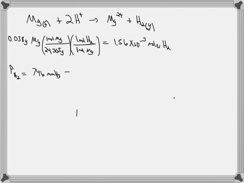 a-student-weighed-0038-g-of-magnesium-to-produce-molecular-hydrogen-gas-collected-over-water-at-240-and-746-mm-hg-atmospheric-pressure-if-the-volume-of-the-collected-gas-was-483-ml-what-is-t-71788