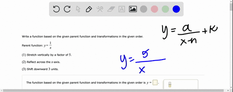 write-function-based-on-the-given-parent-function-and-transformations-in-the-given-order-parent-function-y-1-stretch-vertically-by-factor-of-5-reflect-across-the-x-axis_-shift-downward-units-57394