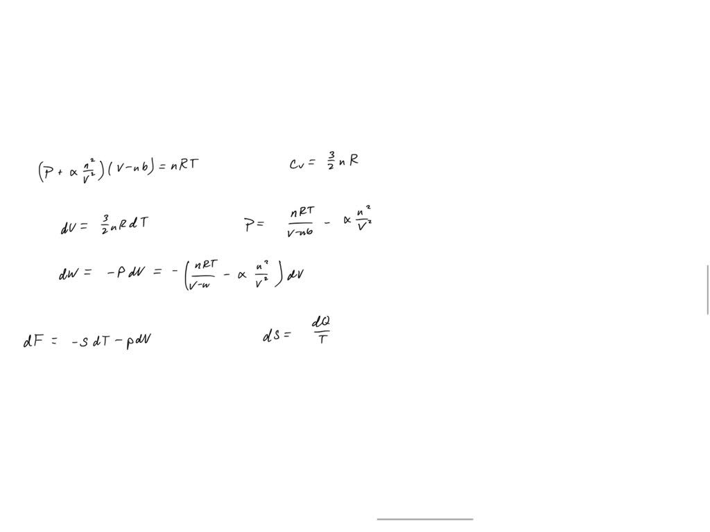 SOLVED: Compute the Helmholtz free energy for a van der Waals gas. The ...