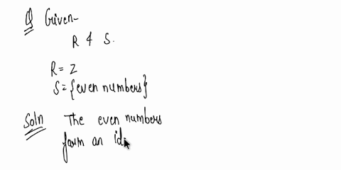 for-each-ring-rand-subset-given-below-determine-whether-is-an-ideal-in-r-a-rz-5-even-numbers-rz-5-odd-numbers-c-r-5-r-d-r-funclions-from-rto-r-5-j-e-rf3-0-note-this-is-not-the-same-as-the-ri-1273