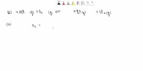15-consider-an-equilibrium-in-which-oxygen-gas-reacts-with-hydrogen-chloride-to-form-gaseous-water-and-chlorine-gas-at-equilibrium-the-gases-have-the-following-concentrations-o2g-6-x-10-2-mo-50274
