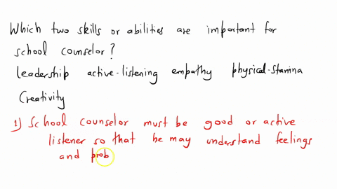 which-two-skills-or-abilities-are-important-for-a-school-counselor-leadership-active-listening-empathy-physical-stamina-creativity-74029