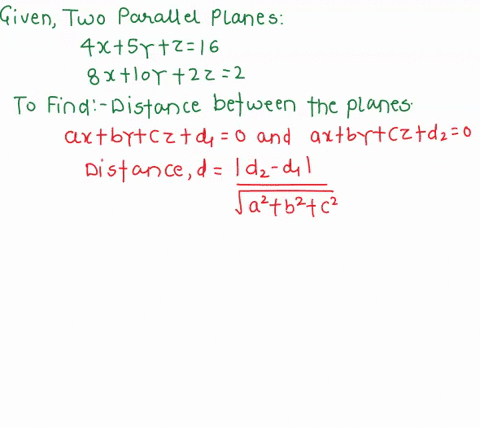 find-the-distance-between-the-given-parallel-planes-4x-5y-z-16-8x-10y-2z-2-86708