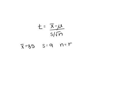 a-sample-mean-sample-size-and-sample-standard-deviation-are-provided-below-use-the-one-mean-t-test-to-perform-the-required-hypothesis-test-at-the-5-significance-level-x35-s9-n15-h0-u27-ha-u-is-not-equ