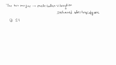 17-what-two-major-categories-of-molecular-vibrations-are-involved-in-infrared-spectroscopy-2-points-noints-40145