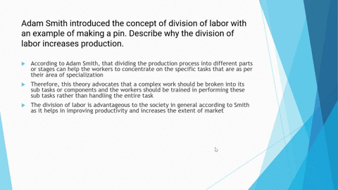 adam-smith-introduced-the-concept-of-division-of-labor-with-an-example-of-making-a-pindescribe-why-the-division-of-labor-increases-production-there-are-3-economic-concepts-in-the-answer-1pt-77373