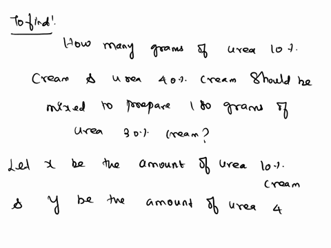 question-3-how-many-grams-each-of-urea-10-cream-and-urea-40-cream-should-be-mixed-to-prepare-180-grams-of-urea-30-cream-o-a110grams-of-urea-10-cream-and-70-grams-of-urea-40-cream-o-b-125gram-05696