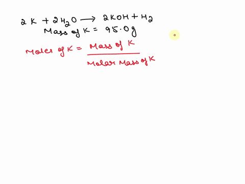 950-g-of-potassium-reacts-with-water-to-produce-potassium-hydroxide-and-hydrogen-gas-calculate-the-mass-of-potassium-hydroxide-produced-the-unbalanced-equation-is-k-h2o-koh-h2-show-all-work-53584