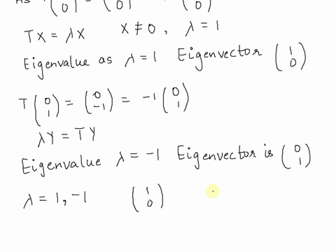 let-t-r2-r2-be-the-linear-transformation-that-reflects-any-vector-in-r2-across-the-t-axis-without-calcu-lating-the-matrix-a-determine-the-eigenvalues-and-eigenvectors-using-geometric-interpr-98088