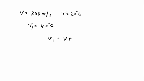 22-the-speed-of-sound-in-the-air-is-343-mlscc-at-20-degree-c-if-the-temperature-is-doubled-at-40-c-what-is-the-speed-of-sound-convert-t-into-kelvin-first-05794