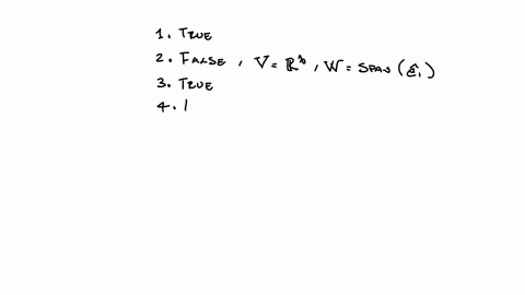 the-polynomials-of-degree-less-than-5-form-a-5-dimensional-subspace-of-the-vector-space-of-all-polynomials-if-w-is-a-subspace-of-v-and-if-w-is-finite-dimensional-then-v-must-be-finite-dimens-53988