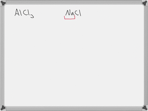 explain-why-an-aqueous-solution-of-nacl-is-neutral-whereas-an-aqueous-solution-of-alcl3-is-acidic-pka-50-use-equations-showing-the-expected-behavior-of-the-aquated-ions-that-explain-the-obse-37453