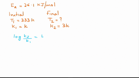 a-certain-reaction-has-an-activation-energy-of-2610-kjmol-at-what-kelvin-temperature-will-the-reaction-proceed-300-times-faster-than-it-did-at-333-k-43467