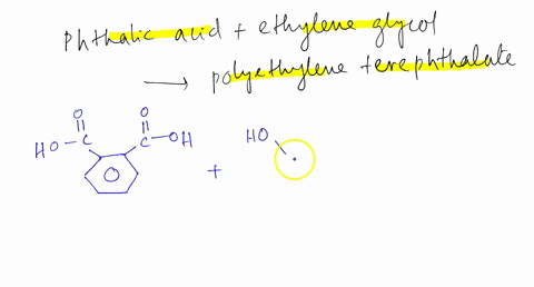 polyethylene-phthalate-is-copolymer-containing-phthalic-acid-and-ethylene-glycol-the-monomers-will-undergo-condensation-using-step-growlh-process-t0-form-the-polymer-modify-the-molecules-sho-73627