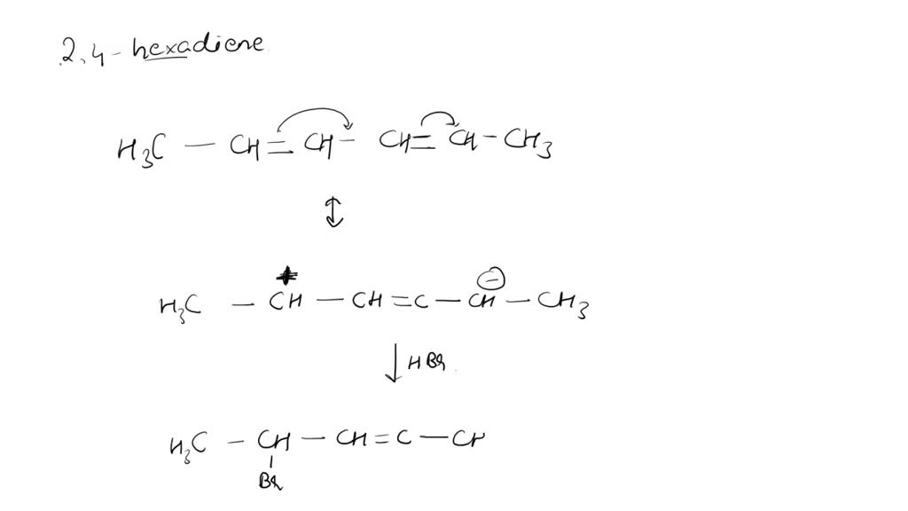 SOLVED The reaction of 2,4hexadiene with HBr gives a mixture of 4