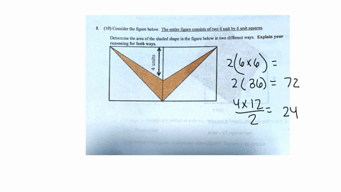 10-consider-the-figure-below-the-entire-figure-consists-oftwo-4nit-by-6-unit-squares-determine-the-area-of-the-shaded-shape-in-the-figure-below-in-two-different-ways-explain-your-reasoning-f-17733