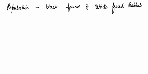 take-for-example-a-population-of-black-furred-and-white-furred-rabbits-living-on-a-white-iceberg-the-rabbits-are-of-the-same-species-and-able-to-mate-a-pack-of-wolves-found-the-population-an-17941