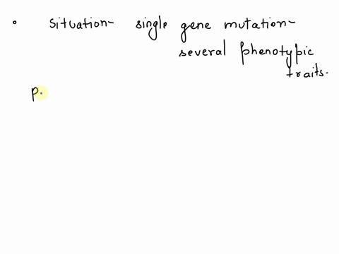 which-of-the-following-terms-refers-to-the-situation-where-a-single-gene-mutation-affects-several-phenotypic-traits-a-incomplete-penetrance-b-pleiotropy-c-polygenic-inheritance-d-variable-ex-11827