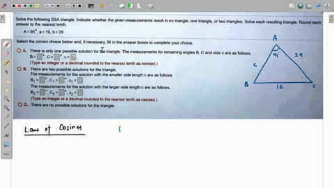 solve-the-iclowing-ssa-triangle-inczalle-kcelne-ameuae-the-neares-ienth-given-iej-surements-exuli-triang-one-imalaenle-triangles-sotve-each-resulling-triangle-round-nich-select-itte-correct-87636