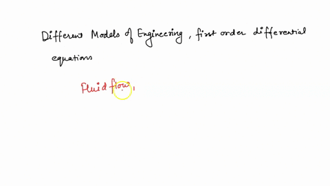 demonstrate-how-different-models-of-engineering-systems-using-first-order-differential-equations-can-be-used-to-solve-engineering-problems-10318
