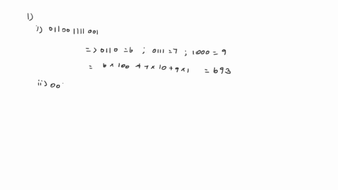 1-convert-the-following-8421-bcd-numbers-to-their-decimal-equivalent-i-011001111001-ii-0010001010000100-2-convert-the-following-decimal-number-to-8421-bcd-i-732-ii-2243-42734