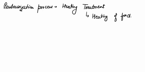 which-of-the-following-is-true-about-pasteurization-which-of-the-following-is-true-about-pasteurization-it-helps-foods-to-stay-fresh-longer-it-eliminates-the-need-for-refrigeration-food-must-15889