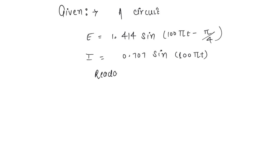 solved-the-instantaneous-value-of-emf-and-current-in-an-a-c-circuit