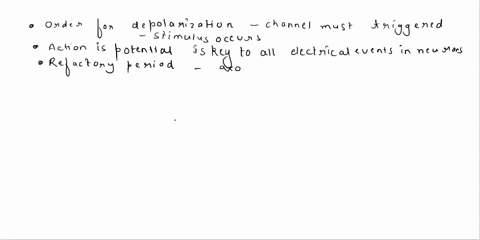action-potential-1-in-order-for-depolarization-to-happen-the-_____________________________________-must-be-triggered-the-ion-channel-is-resting-until-a-_______________________-occurs-2-the-_-48258