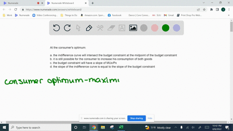 at-the-consumers-optimum-a-the-indifference-curve-will-intersect-the-budget-constraint-at-the-midpoint-of-the-budget-constraint-b-it-is-still-possible-for-the-consumer-to-increase-his-consum-34665